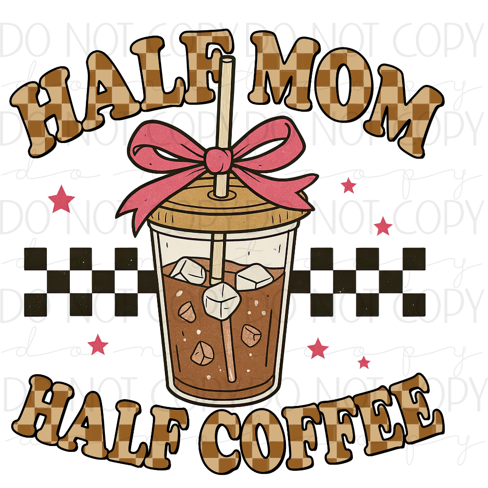 DTF TRANSFER|HALF MOM|305