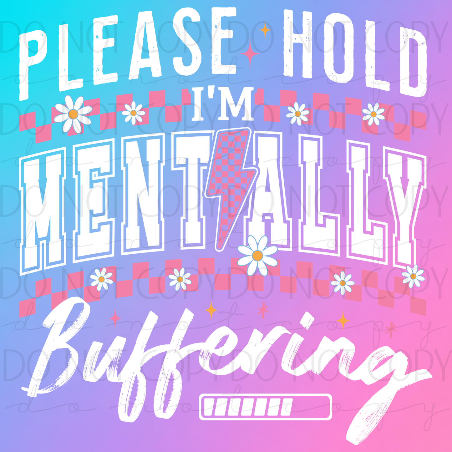 DTF TRANSFER|MENTALLY BUFFRING|60