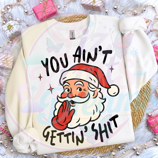 YOU AIN'T XMAS DTF TRANFERS|READY TO PRESS 1027