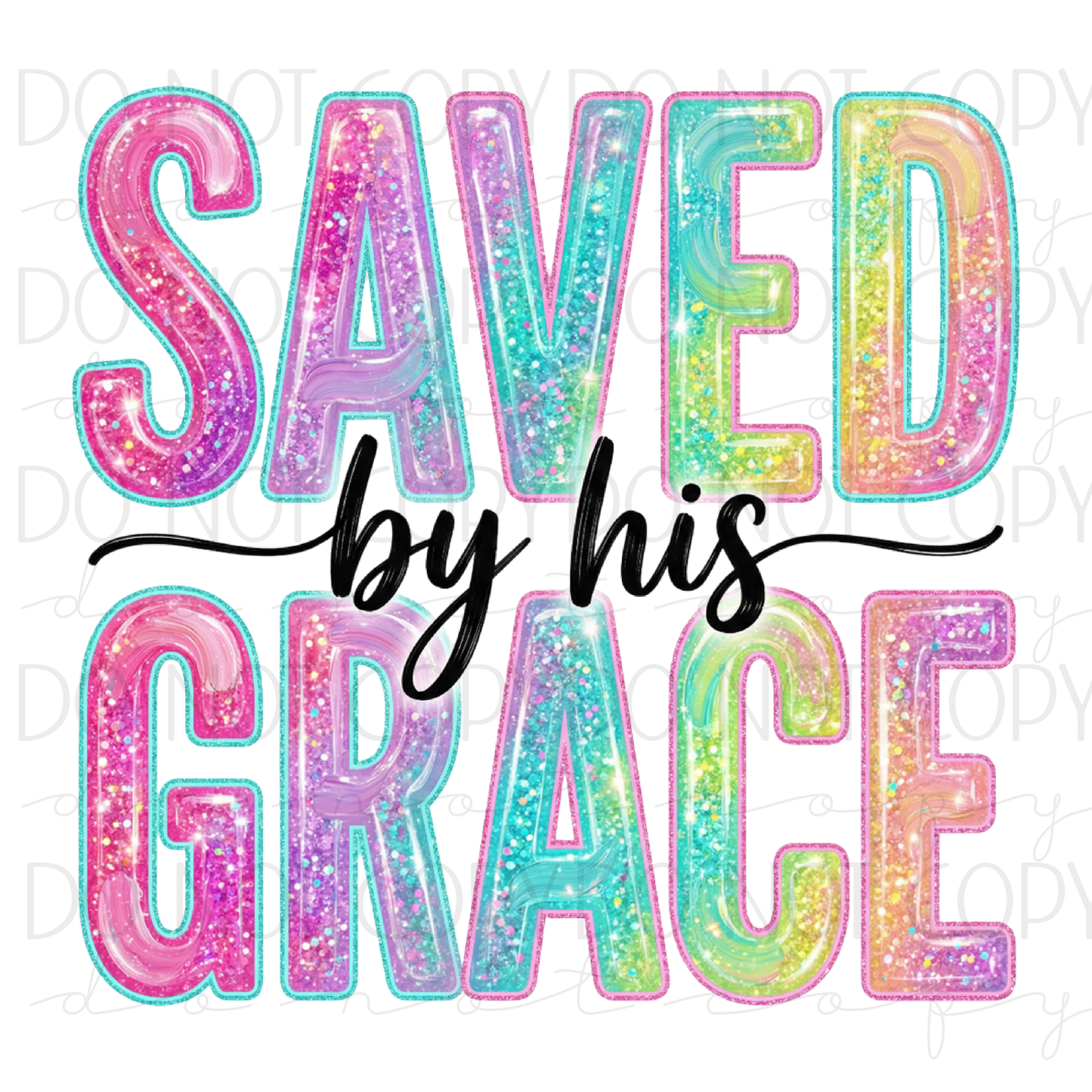 DTF TRANSFER|SAVED BY GRACE|509