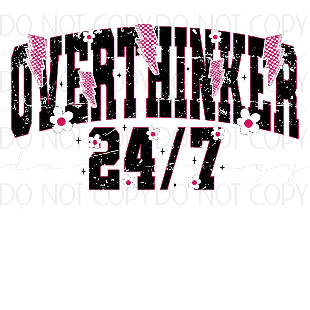 DTF TRANSFER|OVERTHINKER|309
