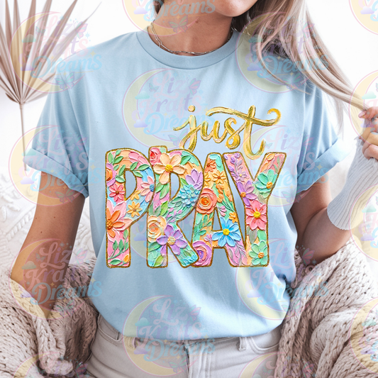 JUST PRAY DTF TRANFERS|READY TO PRESS 687