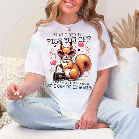 PISS YOU DTF TRANFERS|READY TO PRESS 86